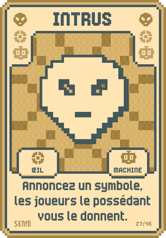 Intrus – Carte symbole – “Annoncez un symbole, les joueurs le possédant vous le donnent.”