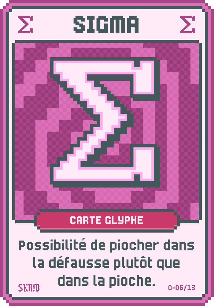 Sigma – Carte glyphe – “Possibilité de piocher dans la défausse plutôt que dans la pioche.”