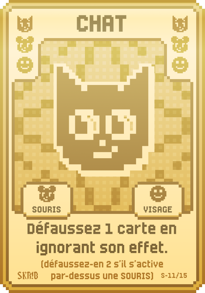 Super Chat – Carte super symbole – “Défaussez 1 carte sans activer son effet (défaussez-en 2 s'il s'active par-dessus une Souris).”