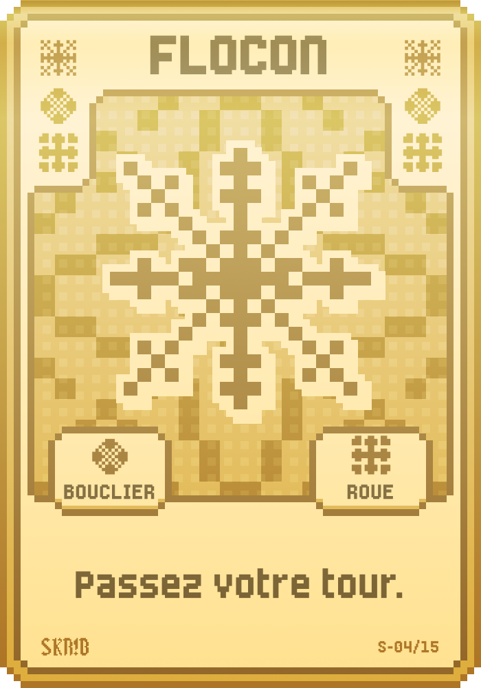 Super Flocon – Carte super symbole – “Passez votre tour.”