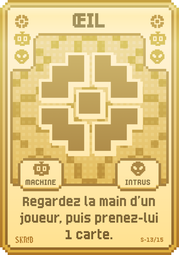 Super Œil – Carte super symbole – “Regardez la main d’un joueur, puis prenez-lui 1 carte.”